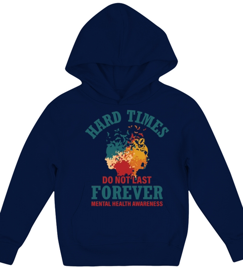 Hard Times Mental Health Support Kids Hoodie