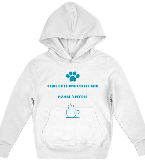 I Like cats And Coffee And Maybe 3 People Kids Hoodie
