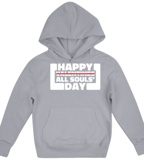 Sarcastic Valentines Day Funny Anti Romance All So Kids Hoodie