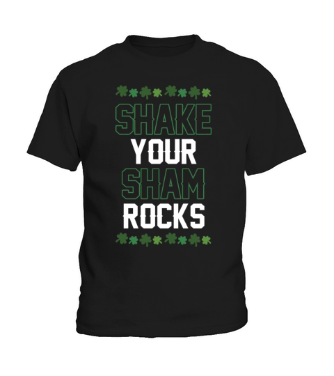 Funny Irish Saint Patricks Day Shake Your Kids T-Shirt