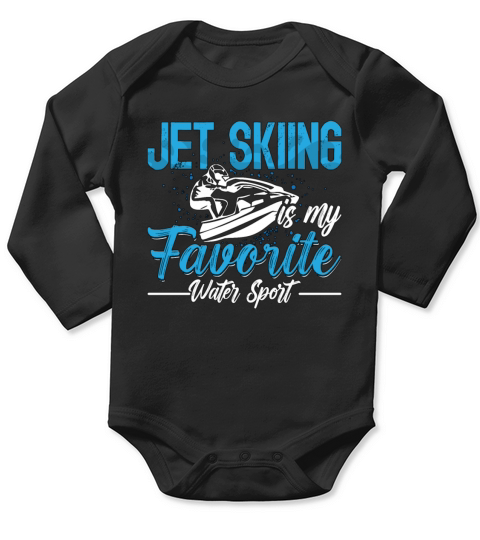 Jet Skiing My Favorite Watercraft Motor Boat Skier Long Sleeve Baby One-Piece