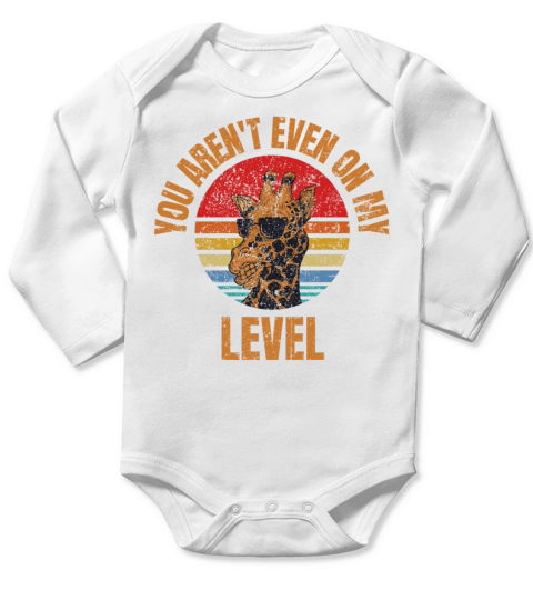Vintage You Arent Even On My Level Long Sleeve Baby One-Piece