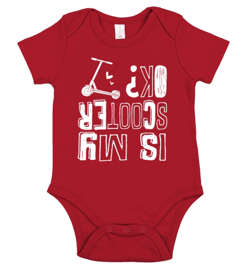 Funny Kick Scooter Humor Is My Scooter Ok Short Sleeve Baby One-Piece
