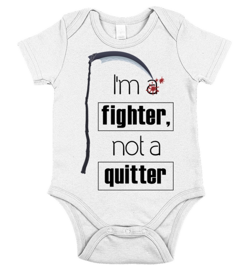 Im a fighter not a quitter Short Sleeve Baby One-Piece