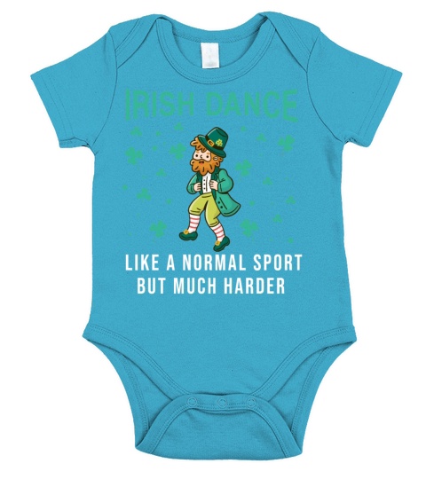 Irish Dance Like A Normal Sport But Much Harder Short Sleeve Baby One-Piece