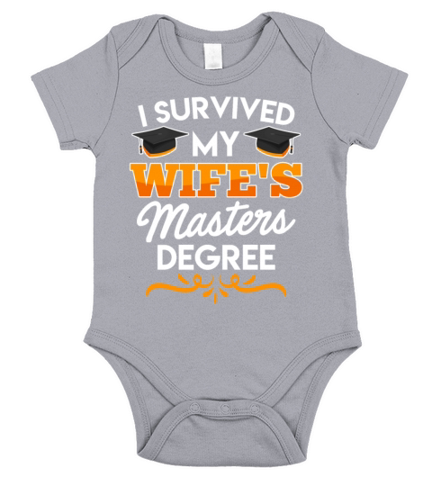 Survived graduation My wife has a masters degree Short Sleeve Baby One-Piece