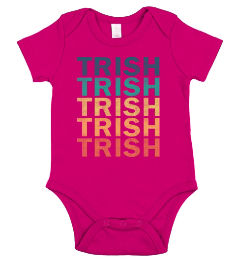 Trish Name T Shirt - Trish Vintage Retro Name Gift Short Sleeve Baby One-Piece