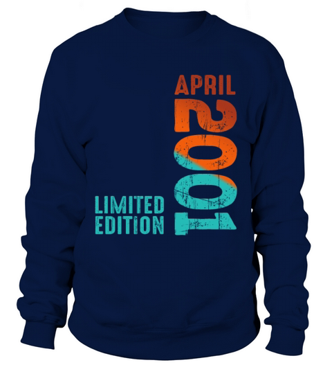 Since April 2001 Year 2001 Retro Vintage 2001 Sweatshirt Unisex