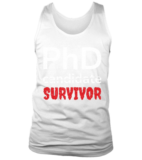 Doctoral PhD Survivor Graduating Doctors Graduate Tank Top Unisex