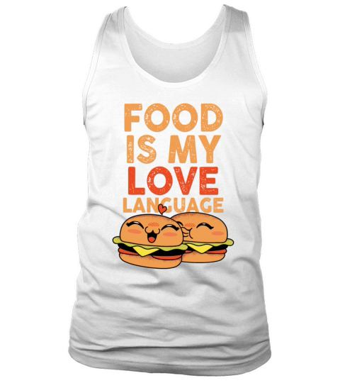 Food Is My Love Language Tank Top Unisex