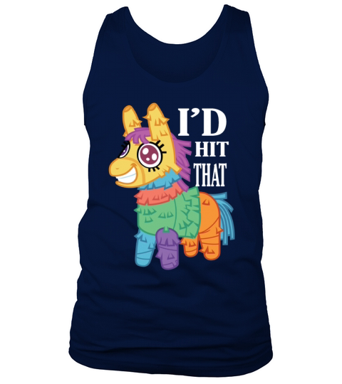 Id Hit That Pinata Cinco de Mayo Party Tank Top Unisex
