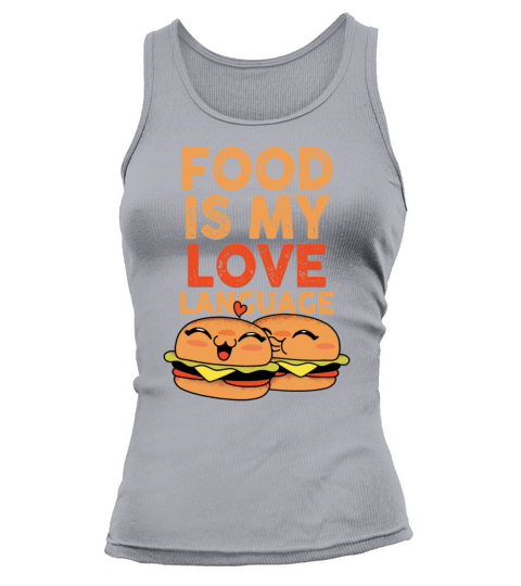 Food Is My Love Language Tank top Woman