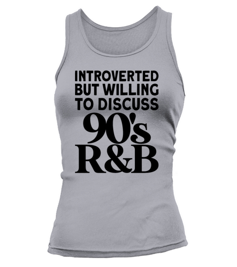 Vintage introverted but willing to discuss 90s rnb Tank top Woman