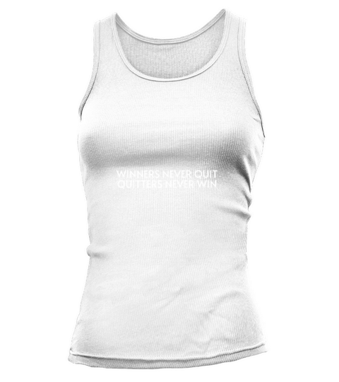 Winners never quit quitters never win Tank top Woman