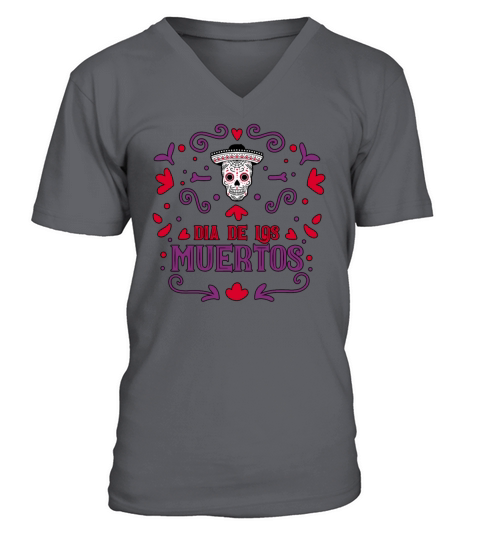 Dia De Los Muertos Day Of Dead Mexican V-Neck T-shirt