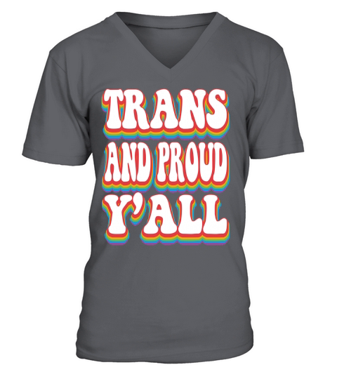 Trans and Proud Pride Month Rainbow LGBTQ V-Neck T-shirt