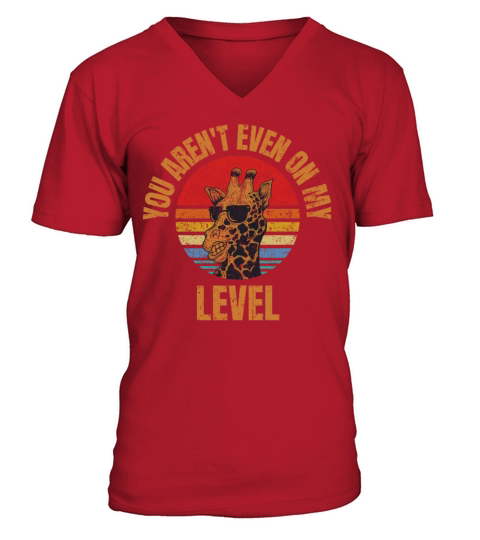 Vintage You Arent Even On My Level V-Neck T-shirt