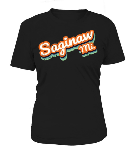 Retro Vintage Saginaw Mi Distressed Women's T-Shirt