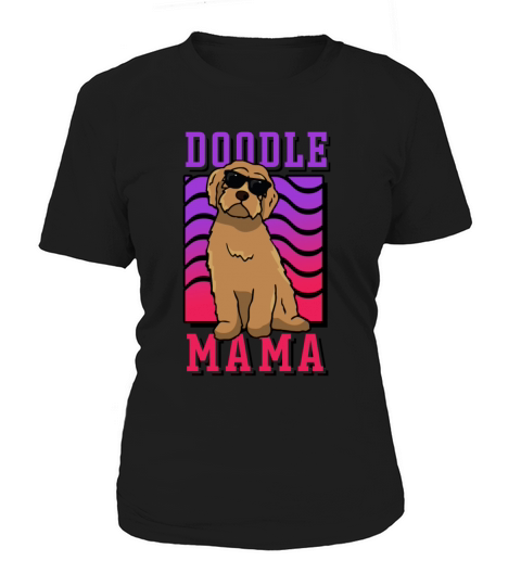 Womens Doodle Mama Labradoodle Goldendoodle Women's T-Shirt