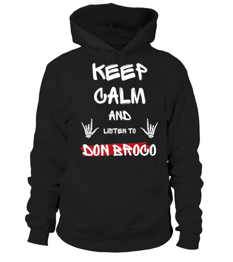 Keep Calm And Listen To Don Broco Hoodie Unisex