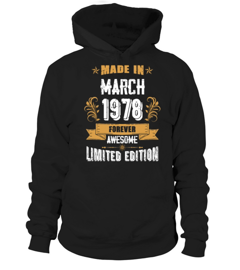 March 1978 Vintage Birthday Present Hoodie Unisex