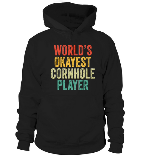 Worlds Okayest Cornhole Player Toss Vintage Distr Hoodie Unisex