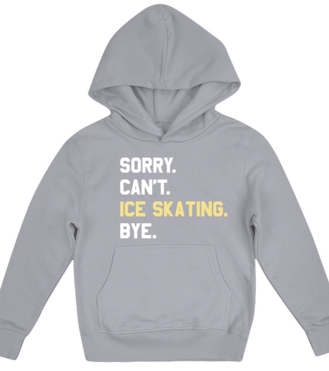 Funny Ice skating Gift for Men Women Boys or Girls Kids Hoodie
