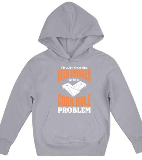 Im Just Another Beer Drinker With A Cornhole Prob Kids Hoodie