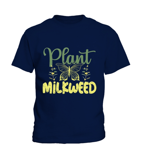 Plant Milkweed Butterfly Lepidopterist Kids T-Shirt