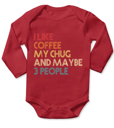 Chug Lover Gift Dog Owner Coffee Lover Funny Vinta Long Sleeve Baby One-Piece