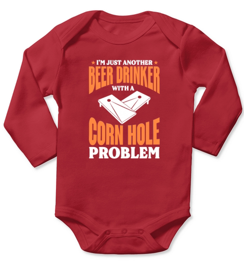 Im Just Another Beer Drinker With A Cornhole Prob Long Sleeve Baby One-Piece