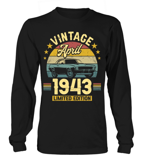 April 1943 80 Years Old Vintage 80th Birthday Long sleeved Unisex