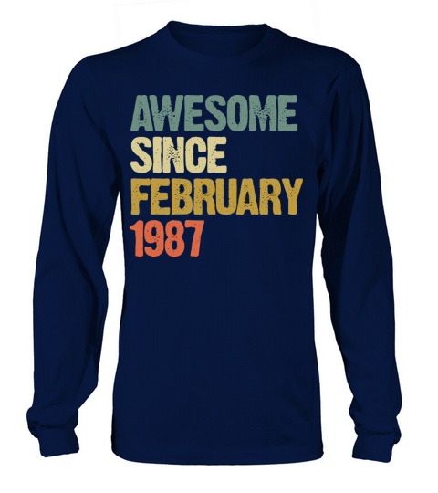 Groovy Retro Awesome Since February 1987 Long sleeved Unisex