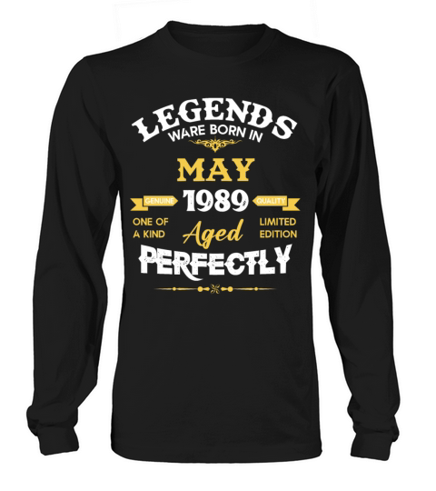 Vintage Aged To Perfection May 1989 Long sleeved Unisex