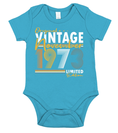 50th birthday november 1973 original 1973 Short Sleeve Baby One-Piece