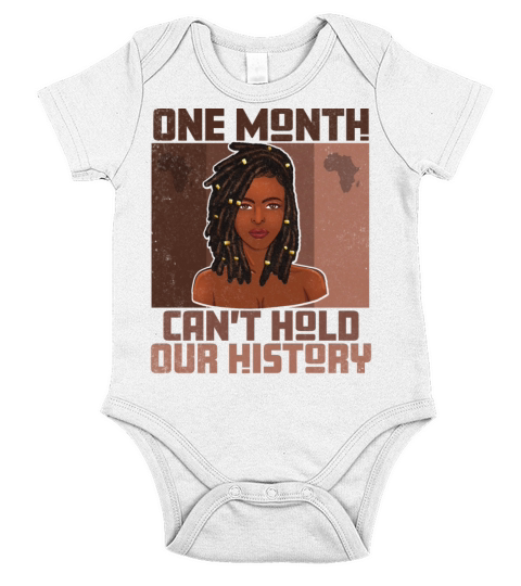 One Month Cant Hold Our History African Woman Short Sleeve Baby One-Piece