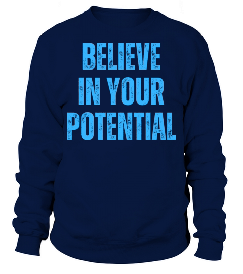 Inspirational and Motivational Quotes for Success Sweatshirt Unisex