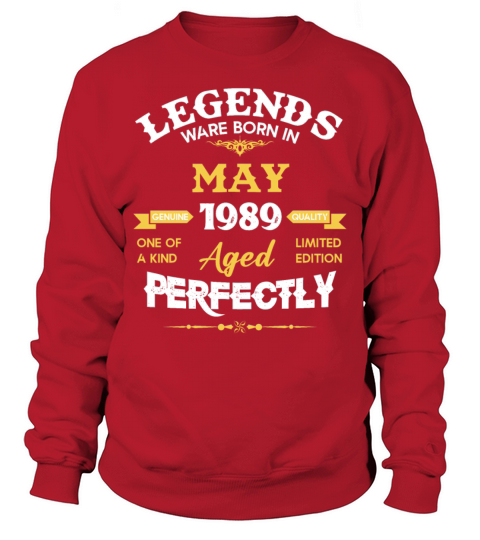 Vintage Aged To Perfection May 1989 Sweatshirt Unisex