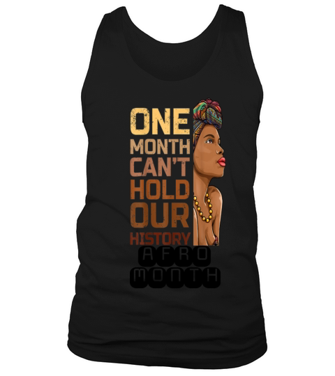 Black History One Month Can t Hold Our History Tank Top Unisex