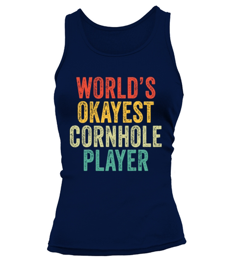Worlds Okayest Cornhole Player Toss Vintage Distr Tank top Woman