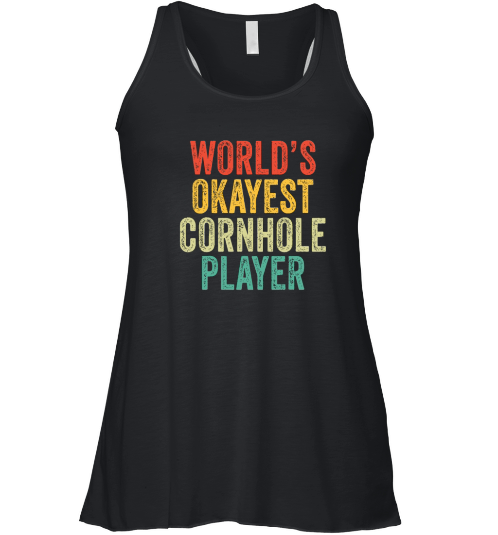 Worlds Okayest Cornhole Player Toss Vintage Distr Women's Flowy Tank Top