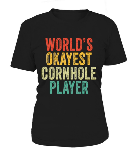 Worlds Okayest Cornhole Player Toss Vintage Distr Women's T-Shirt