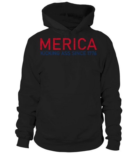 Independence Day Merica Kicking Ass Hoodie Unisex