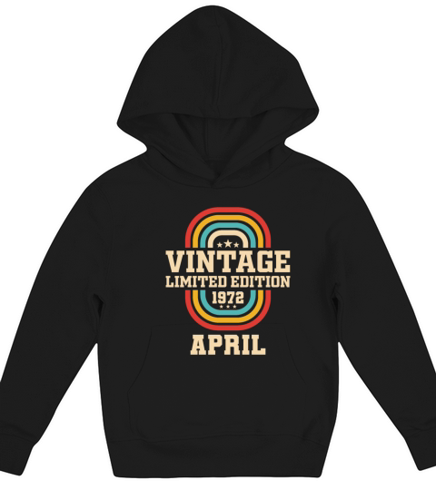 51st birthday April vintage 1972 vintage Kids Hoodie
