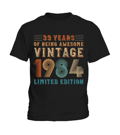39 years of being awesome vintage 1984 limited edi Kids T-Shirt