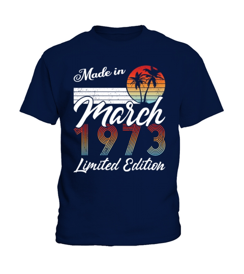 50th birthday march 1973 made in 1973 Kids T-Shirt