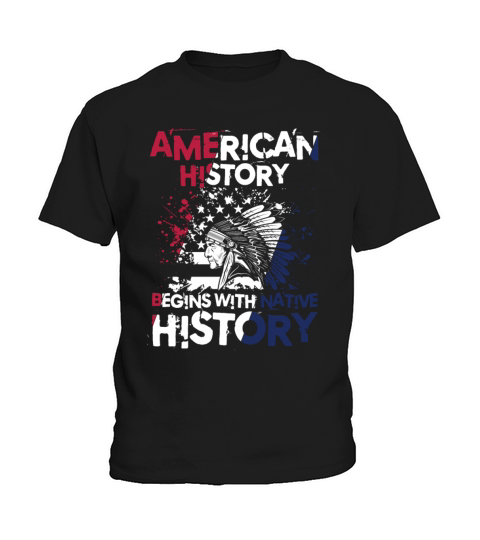 American History Begins With Native History Kids T-Shirt