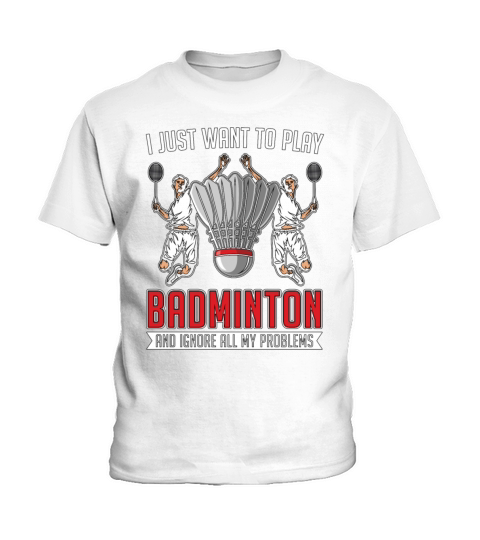 Badminton I Just Want To Play Racquet Sport Player Kids T-Shirt