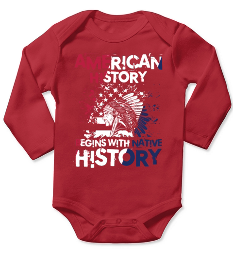 American History Begins With Native History Long Sleeve Baby One-Piece