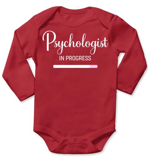 Funny Psychologist In Progress Loading Quote Long Sleeve Baby One-Piece